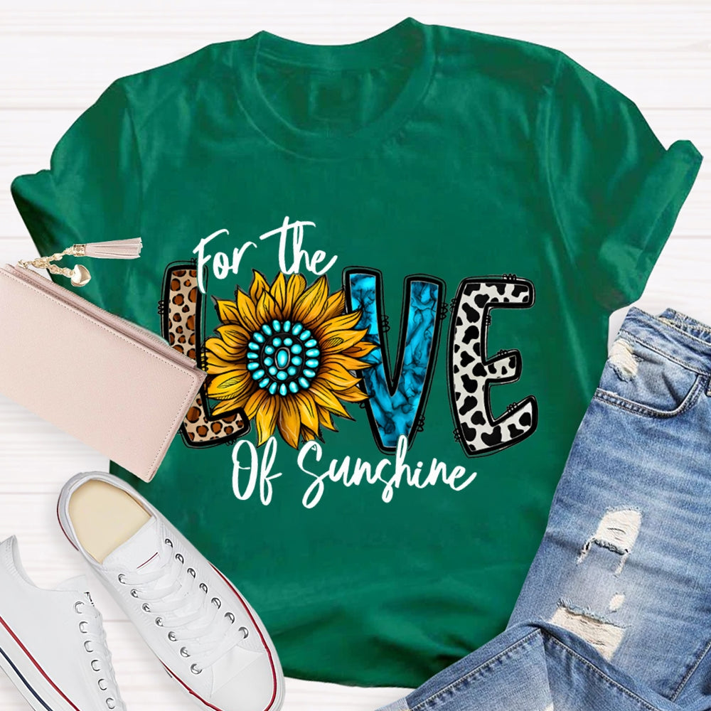 For The Love Of Sunshine Leopard Print Font And Sunflowers T-shirt