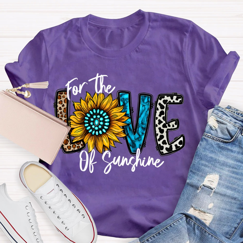 For The Love Of Sunshine Leopard Print Font And Sunflowers T-shirt