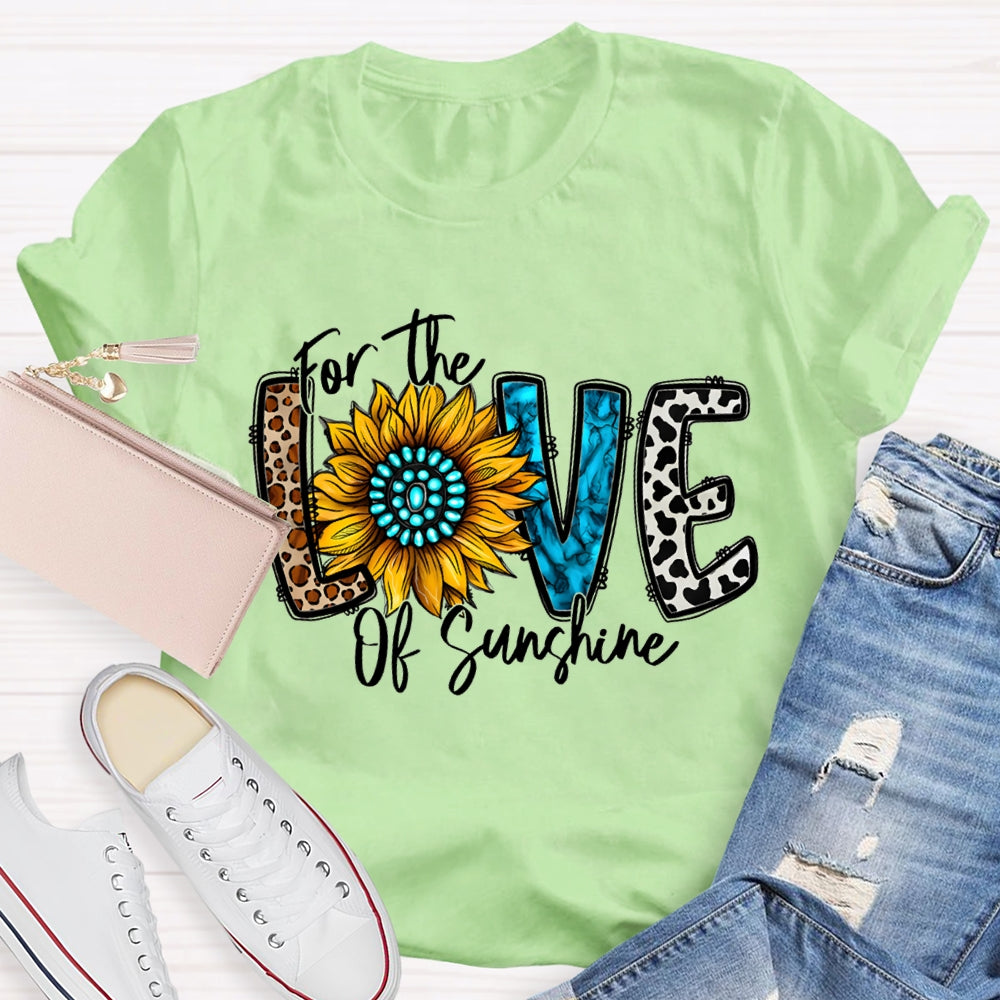 For The Love Of Sunshine Leopard Print Font And Sunflowers T-shirt