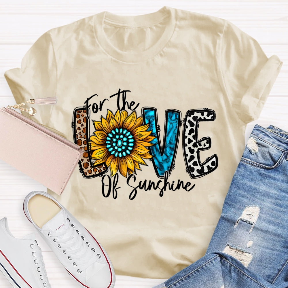 For The Love Of Sunshine Leopard Print Font And Sunflowers T-shirt