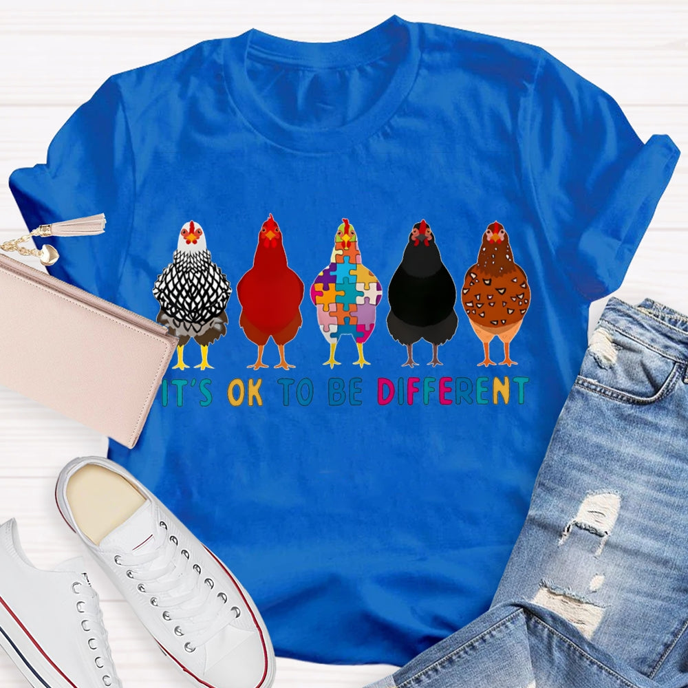 It'S Ok To Be Different Colorful Chicks T-shirt