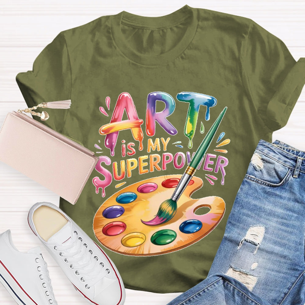 Art Is My Superpower Funny Artist T-shirt