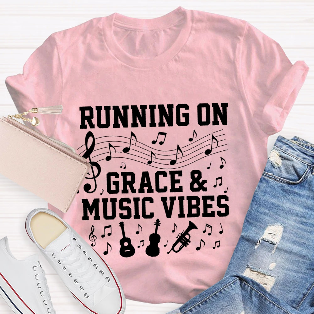 Running On Grace And Music Vibes Music Teacher T-shirt