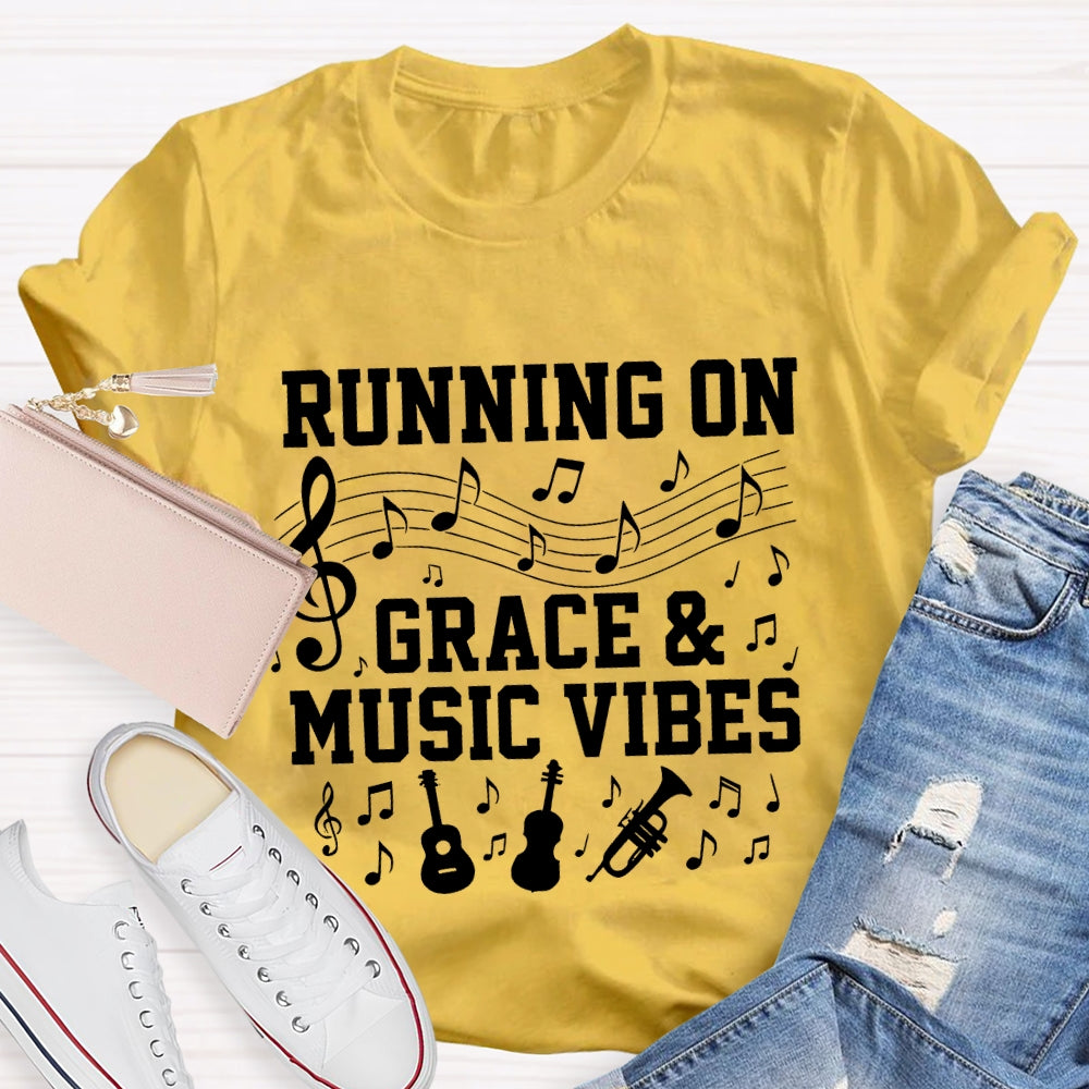 Running On Grace And Music Vibes Music Teacher T-shirt