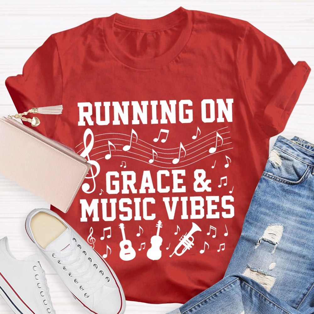 Running On Grace And Music Vibes Music Teacher T-shirt