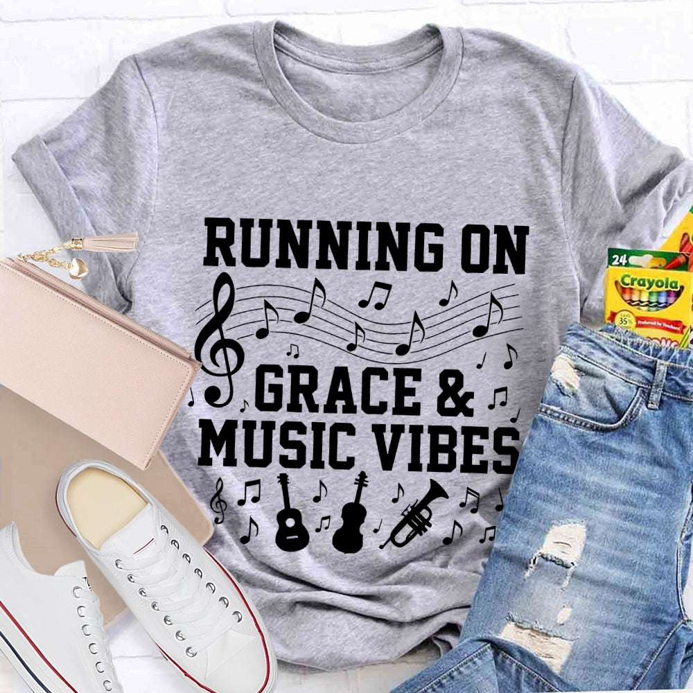 Running On Grace And Music Vibes Music Teacher T-shirt