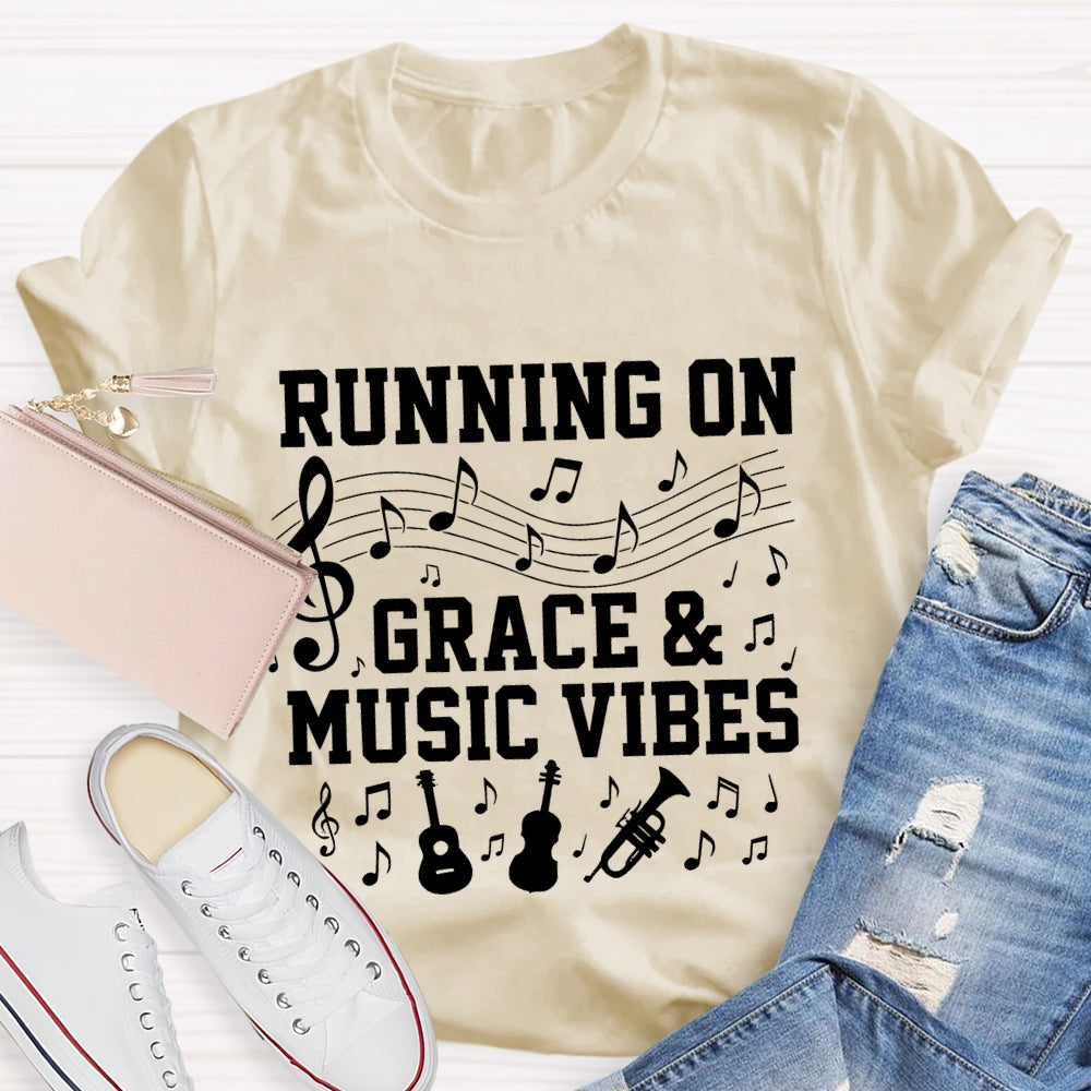 Running On Grace And Music Vibes Music Teacher T-shirt
