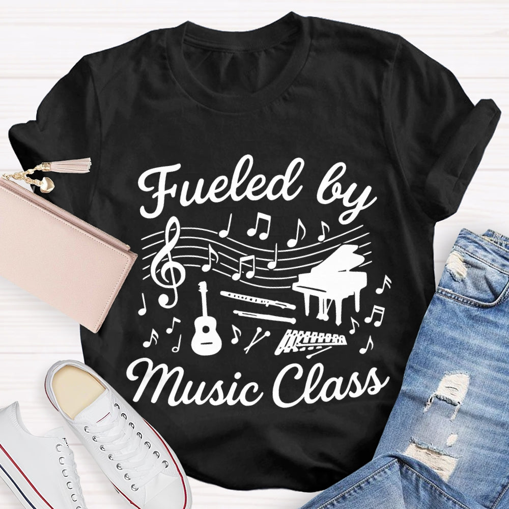 Fueled By Music Class Musical Notation And Notes Music Teacher T-shirt