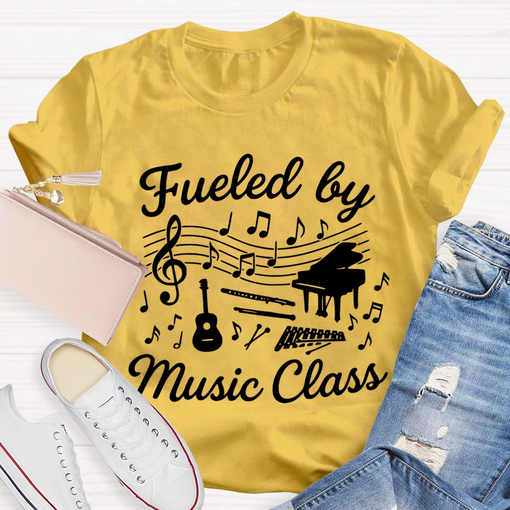 Fueled By Music Class Musical Notation And Notes Music Teacher T-shirt