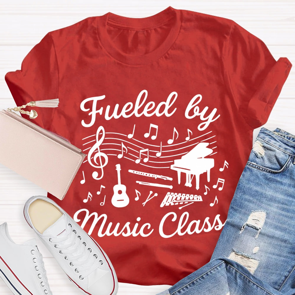 Fueled By Music Class Musical Notation And Notes Music Teacher T-shirt