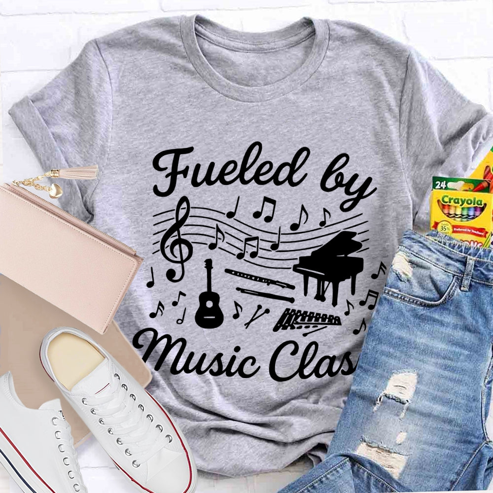 Fueled By Music Class Musical Notation And Notes Music Teacher T-shirt