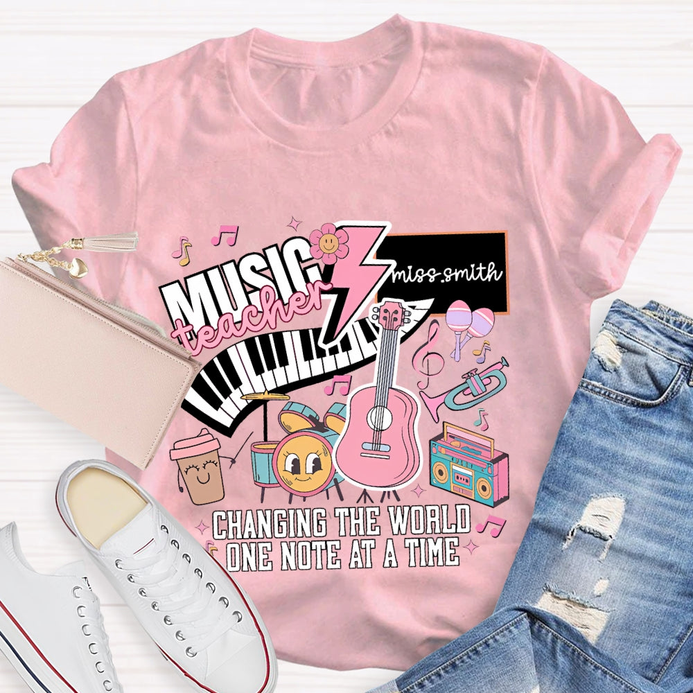 Personalized Name Music Teacher Changing The World One Note At A Time T-shirt