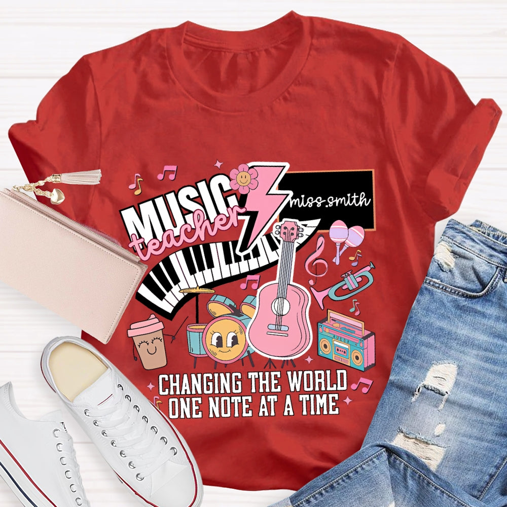 Personalized Name Music Teacher Changing The World One Note At A Time T-shirt