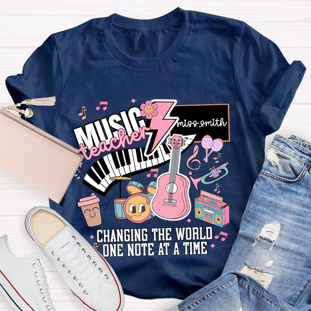 Personalized Name Music Teacher Changing The World One Note At A Time T-shirt