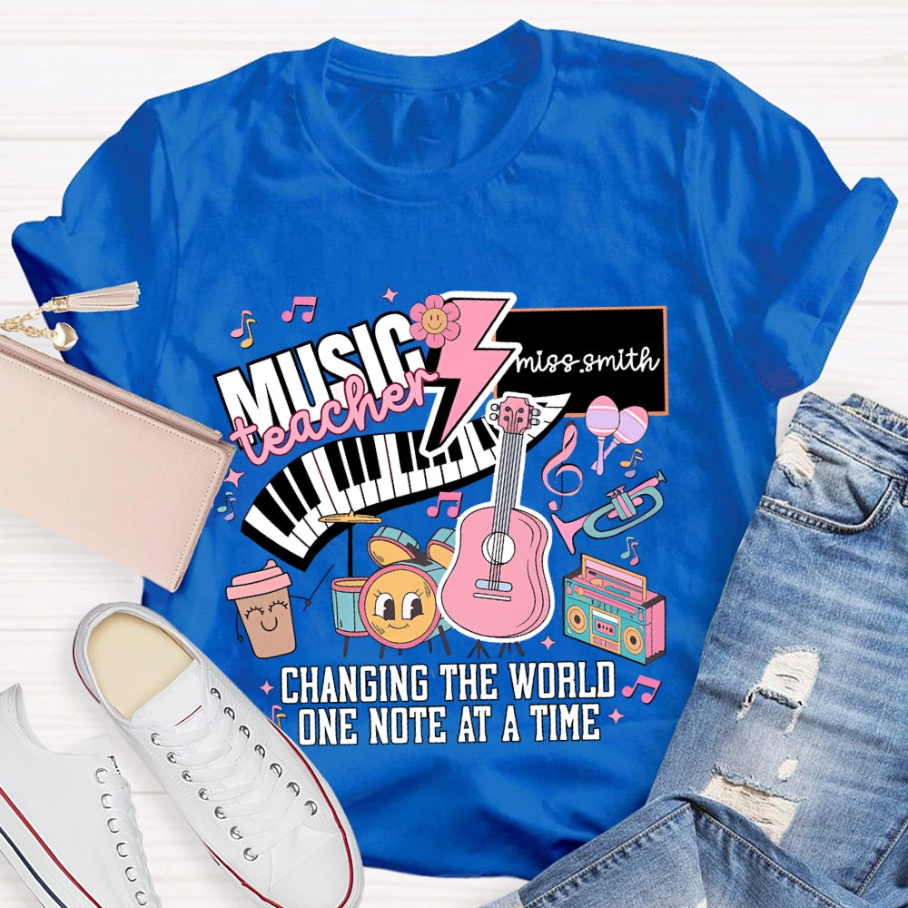 Personalized Name Music Teacher Changing The World One Note At A Time T-shirt