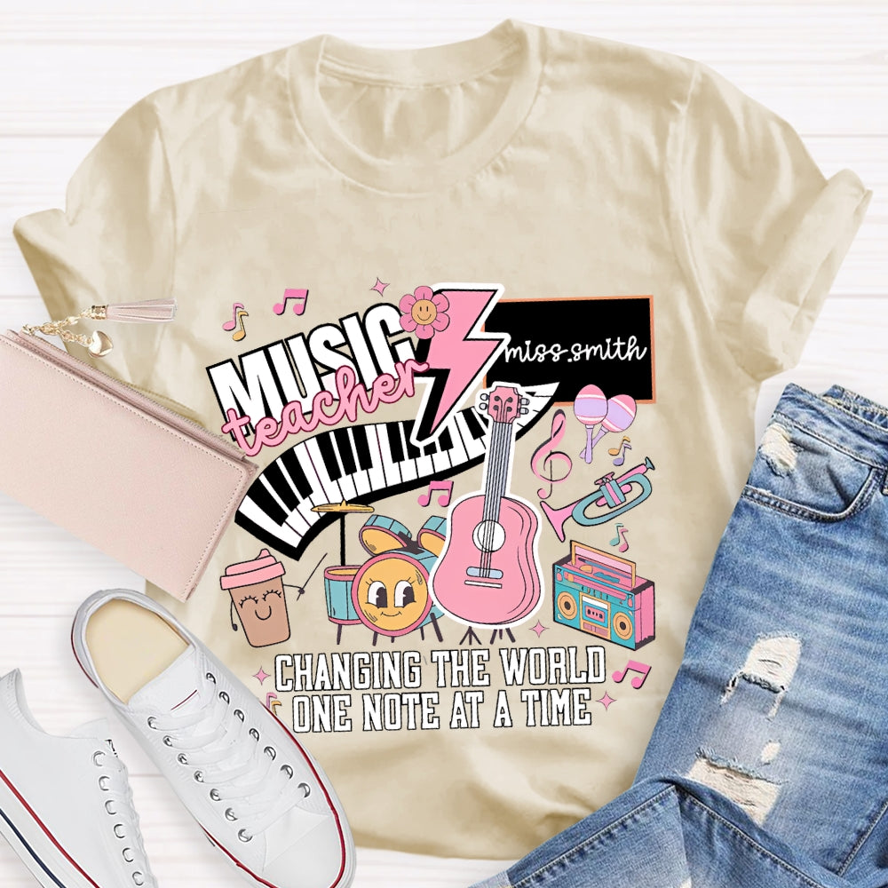 Personalized Name Music Teacher Changing The World One Note At A Time T-shirt