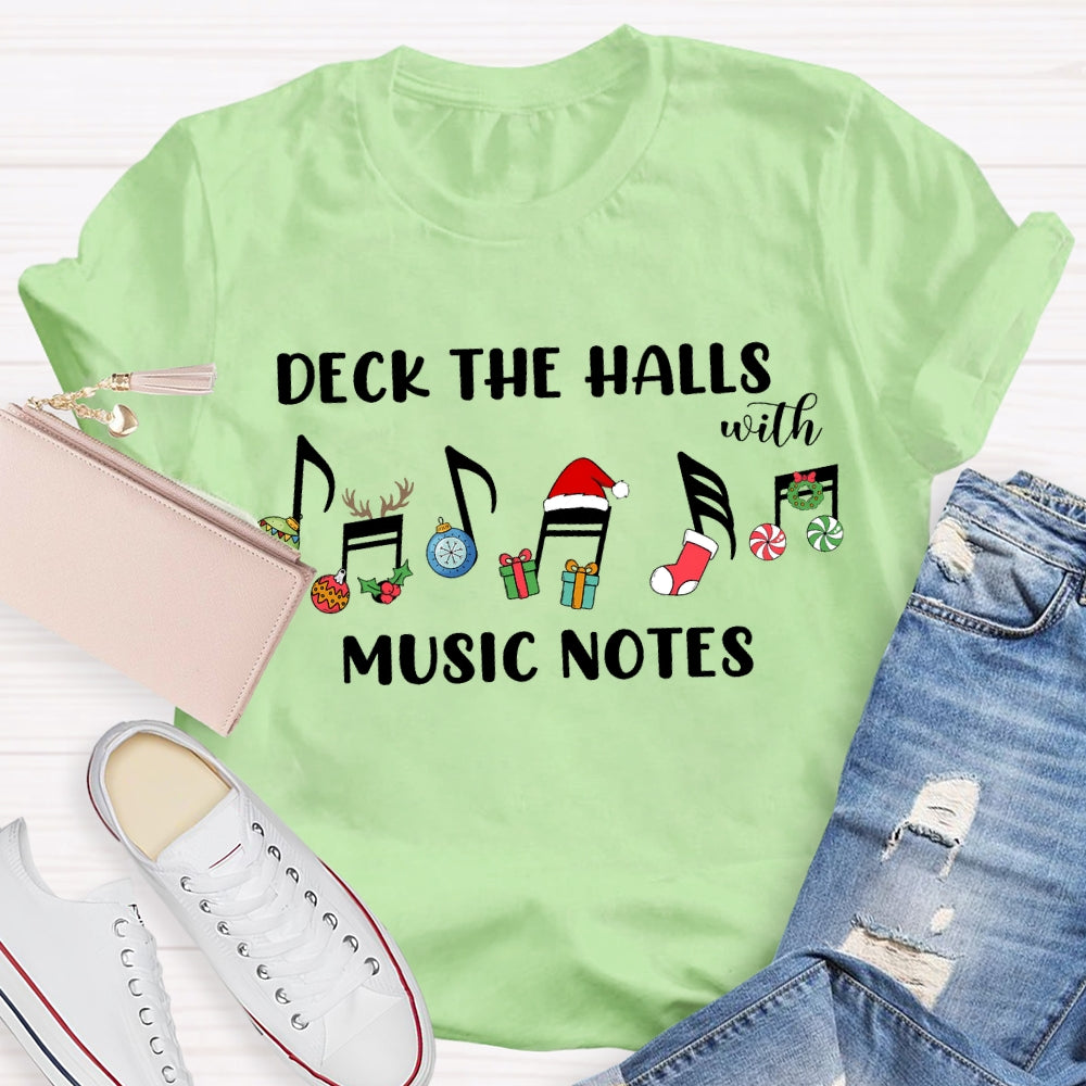 Deck The Halls With Music Notes Christmas Notes T-shirt