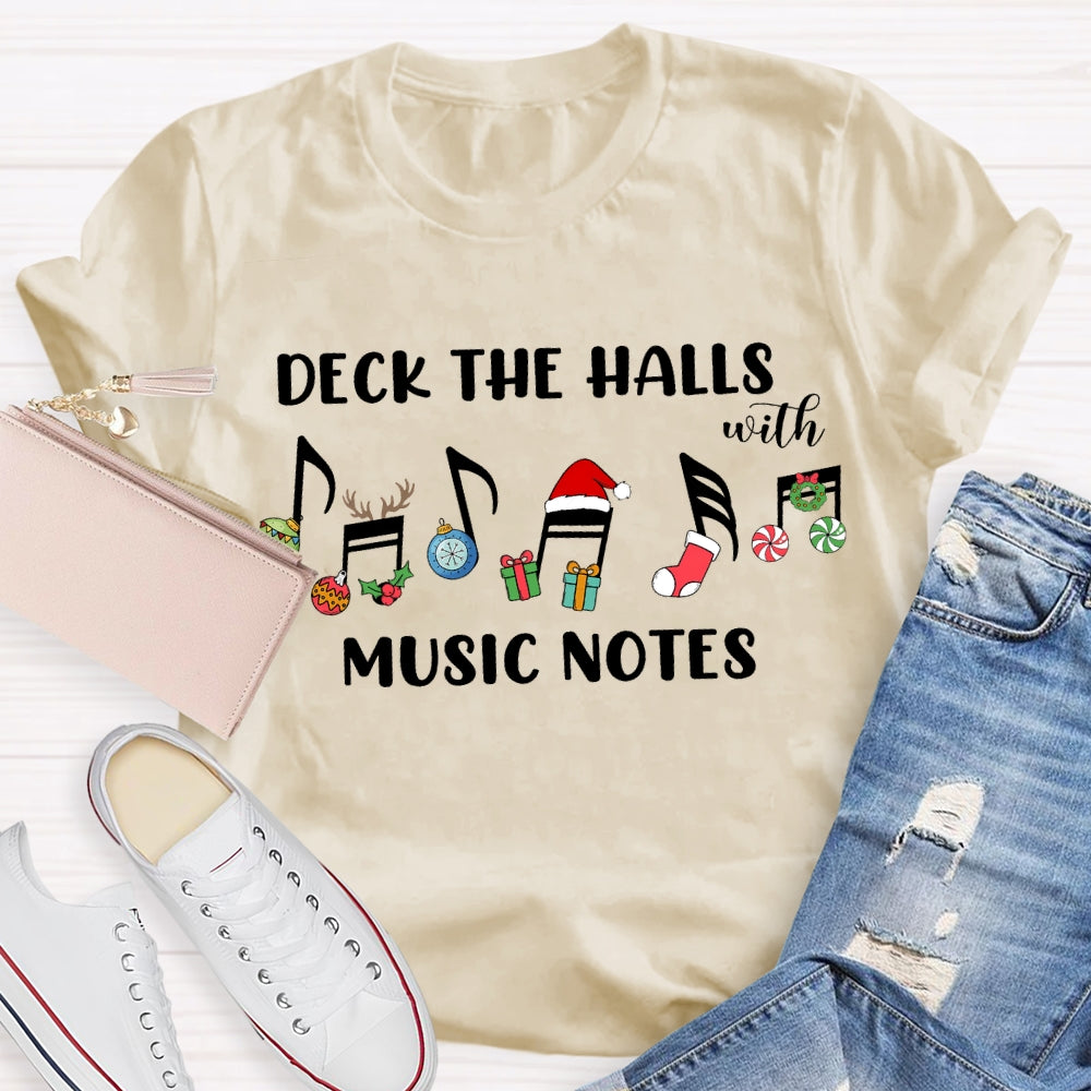 Deck The Halls With Music Notes Christmas Notes T-shirt