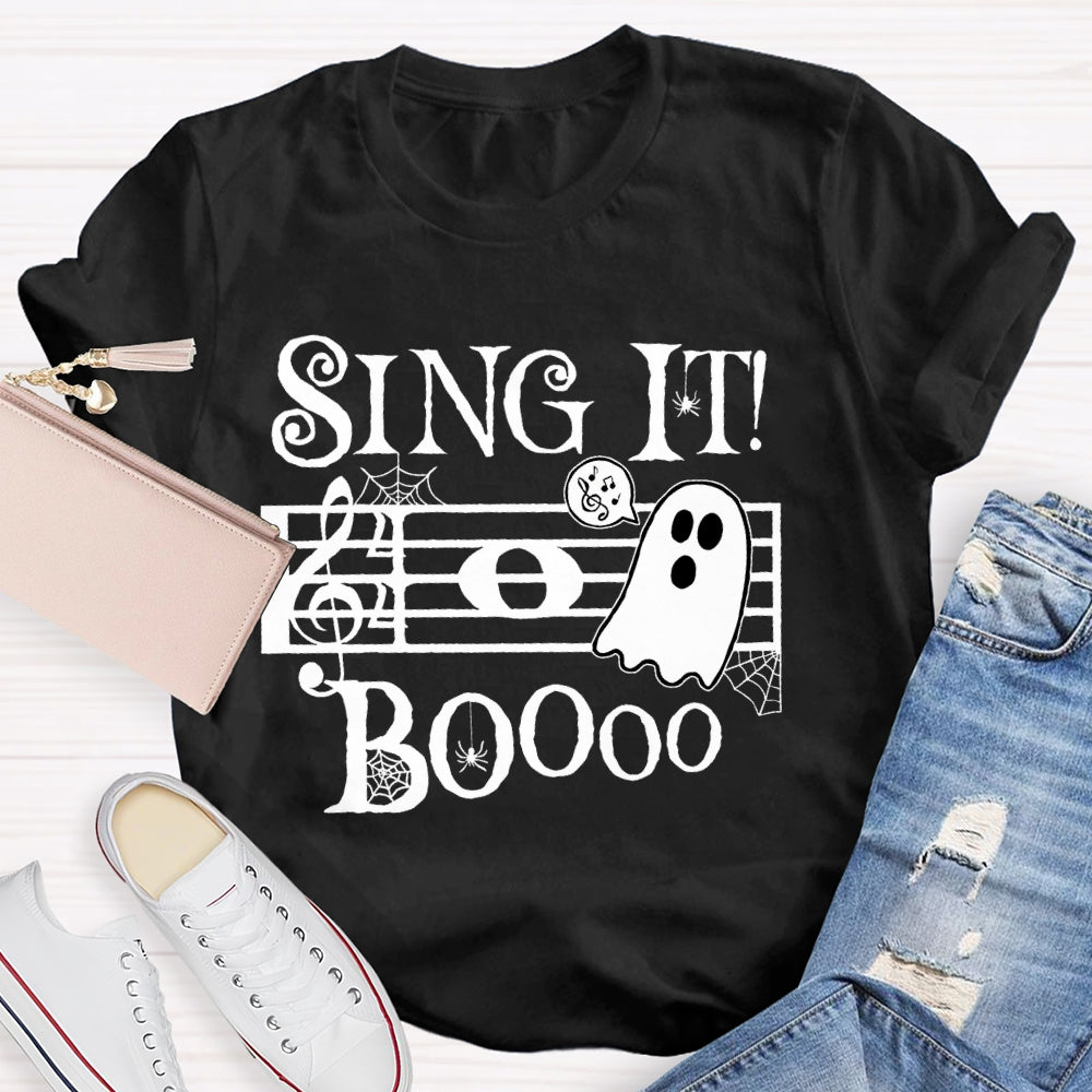 Sing It Boo Teacher  T-shirt