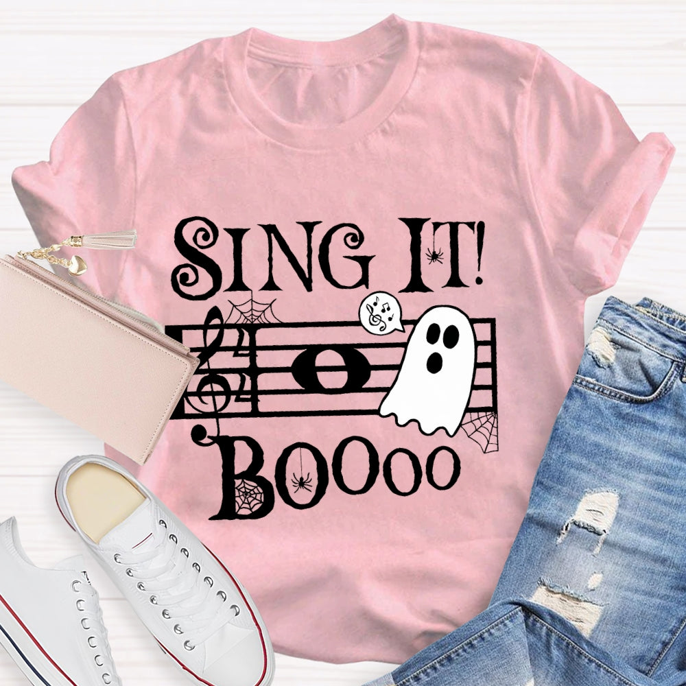 Sing It Boo Teacher  T-shirt