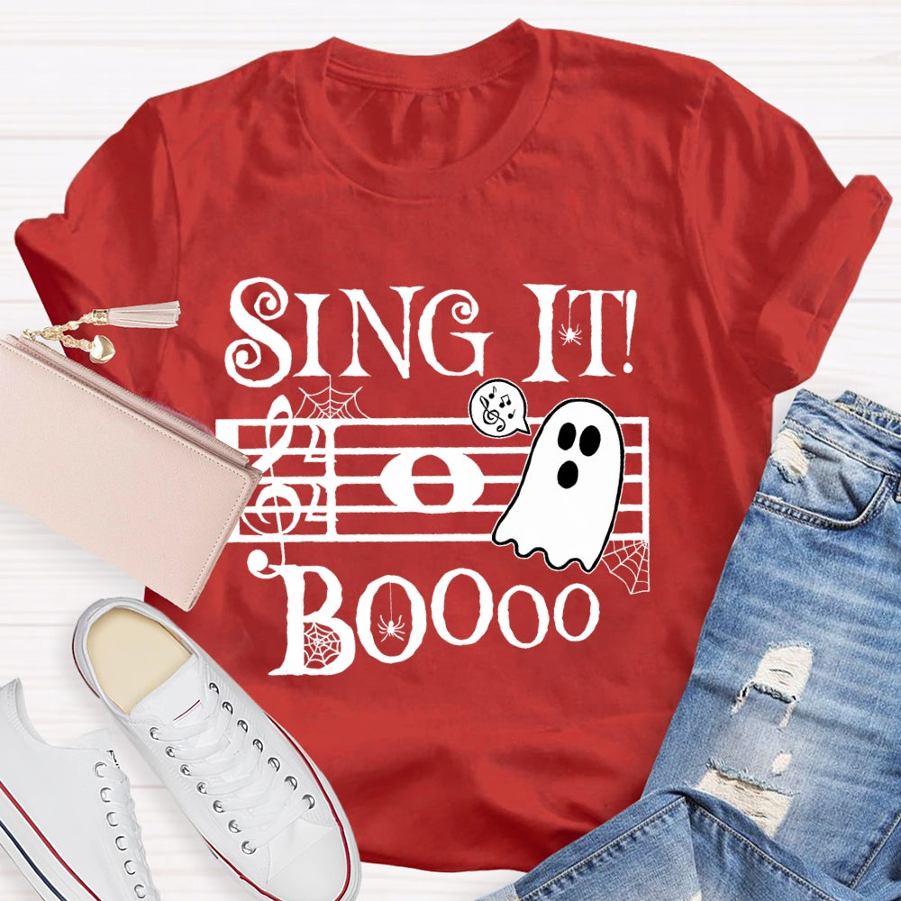 Sing It Boo Teacher  T-shirt
