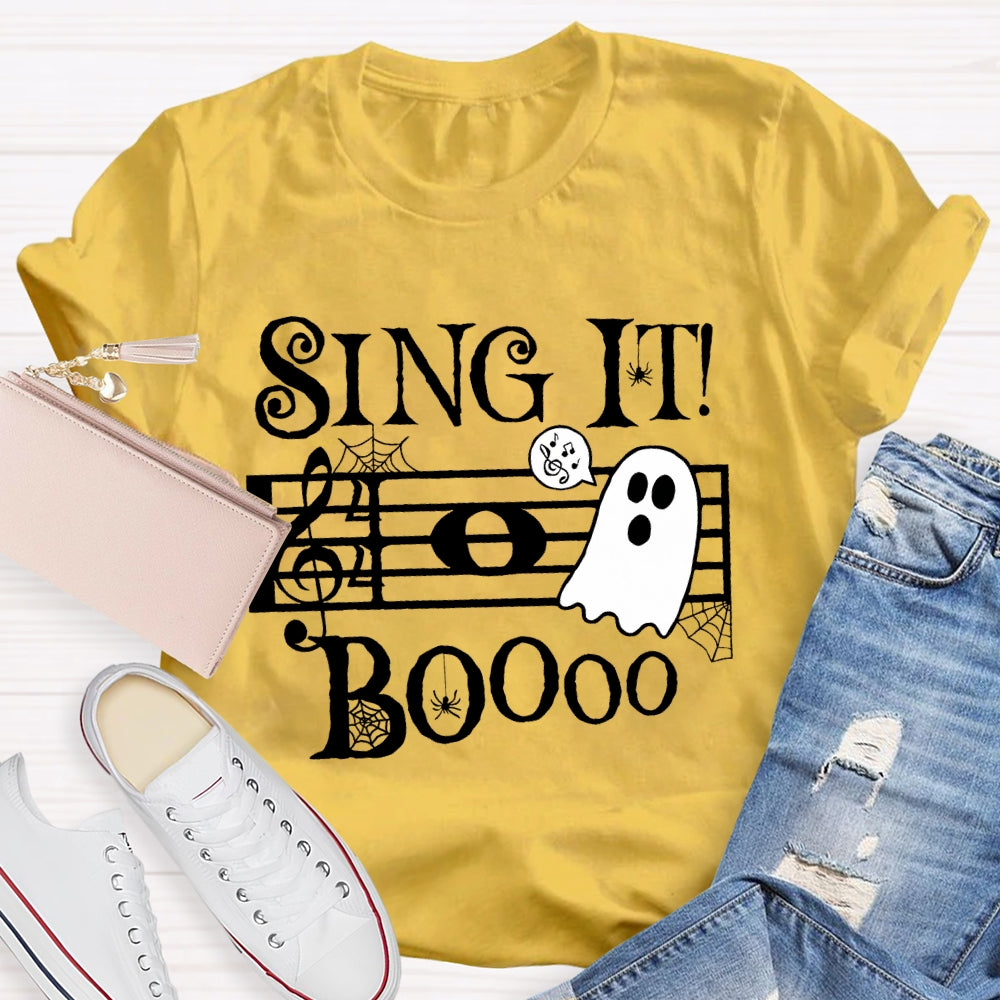 Sing It Boo Teacher  T-shirt