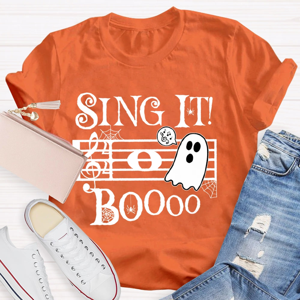 Sing It Boo Teacher  T-shirt