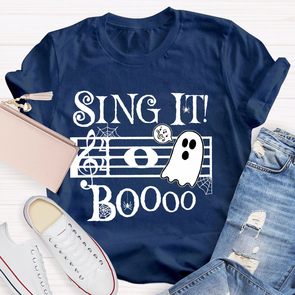 Sing It Boo Teacher  T-shirt