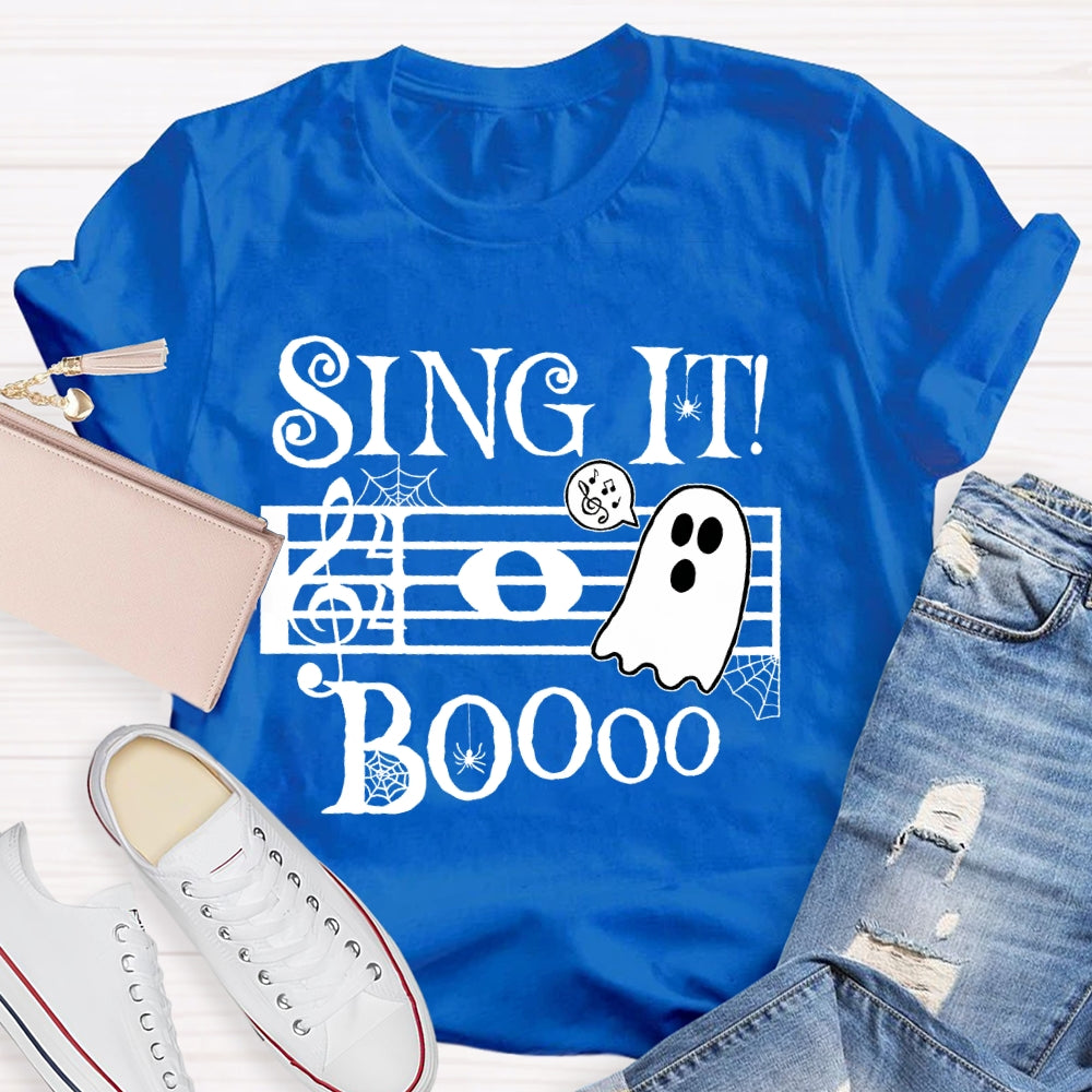 Sing It Boo Teacher  T-shirt