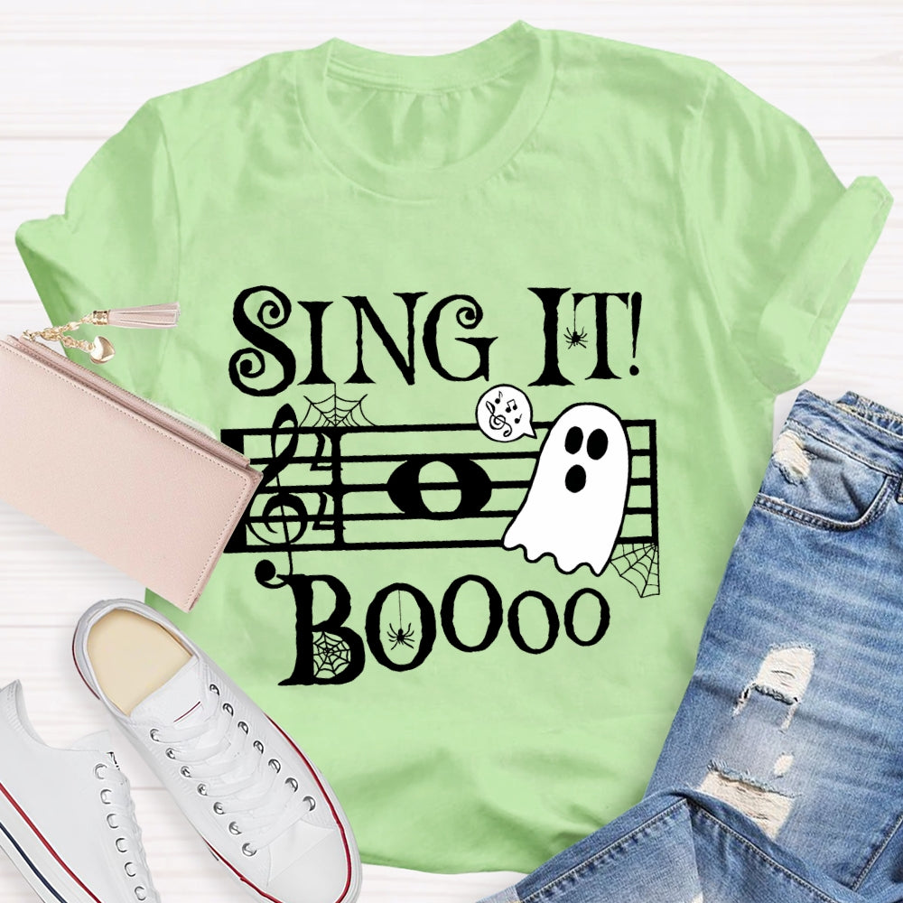 Sing It Boo Teacher  T-shirt