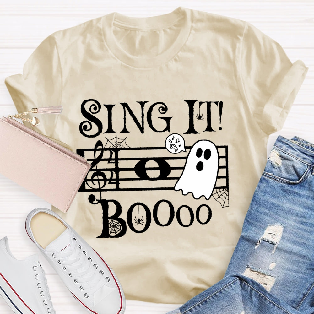 Sing It Boo Teacher  T-shirt