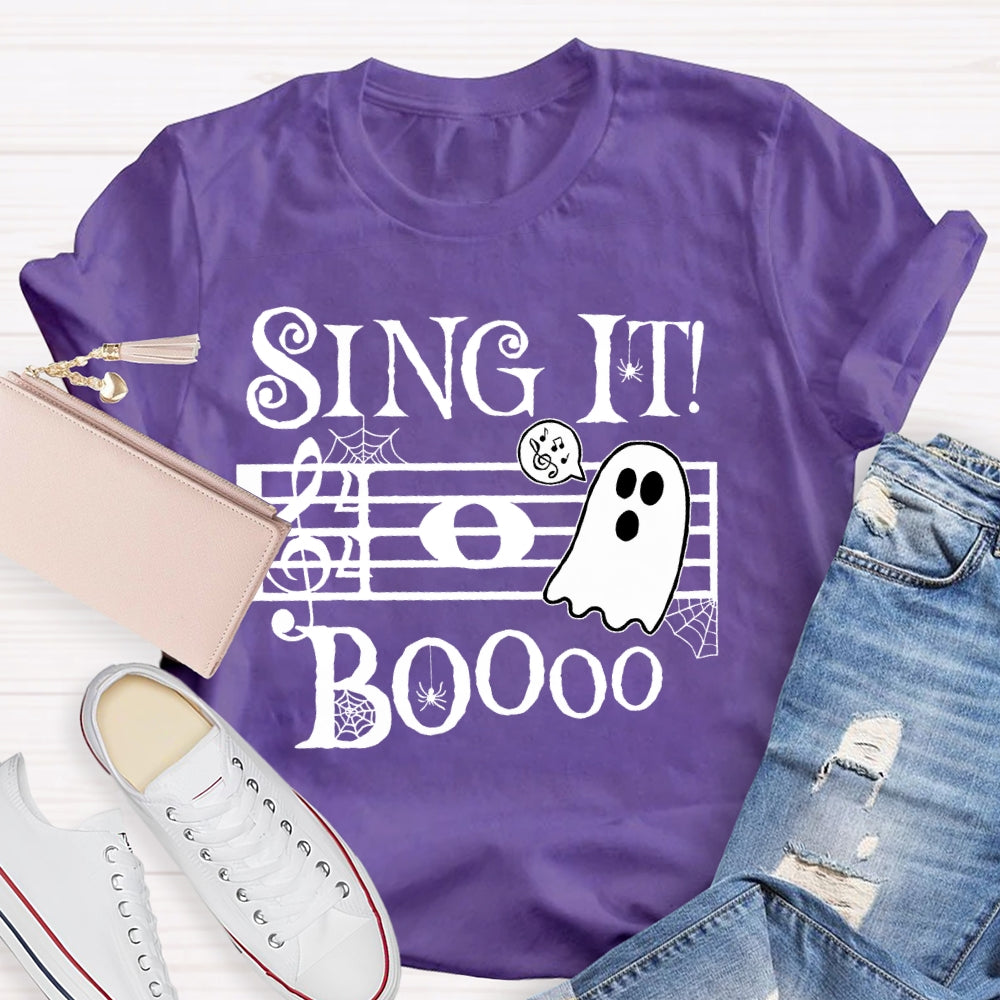 Sing It Boo Teacher  T-shirt