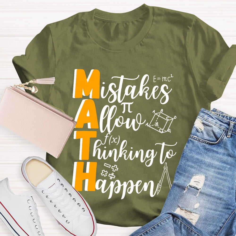 Mistakes Allow Thinking To Happen Teacher Gift T-shirt