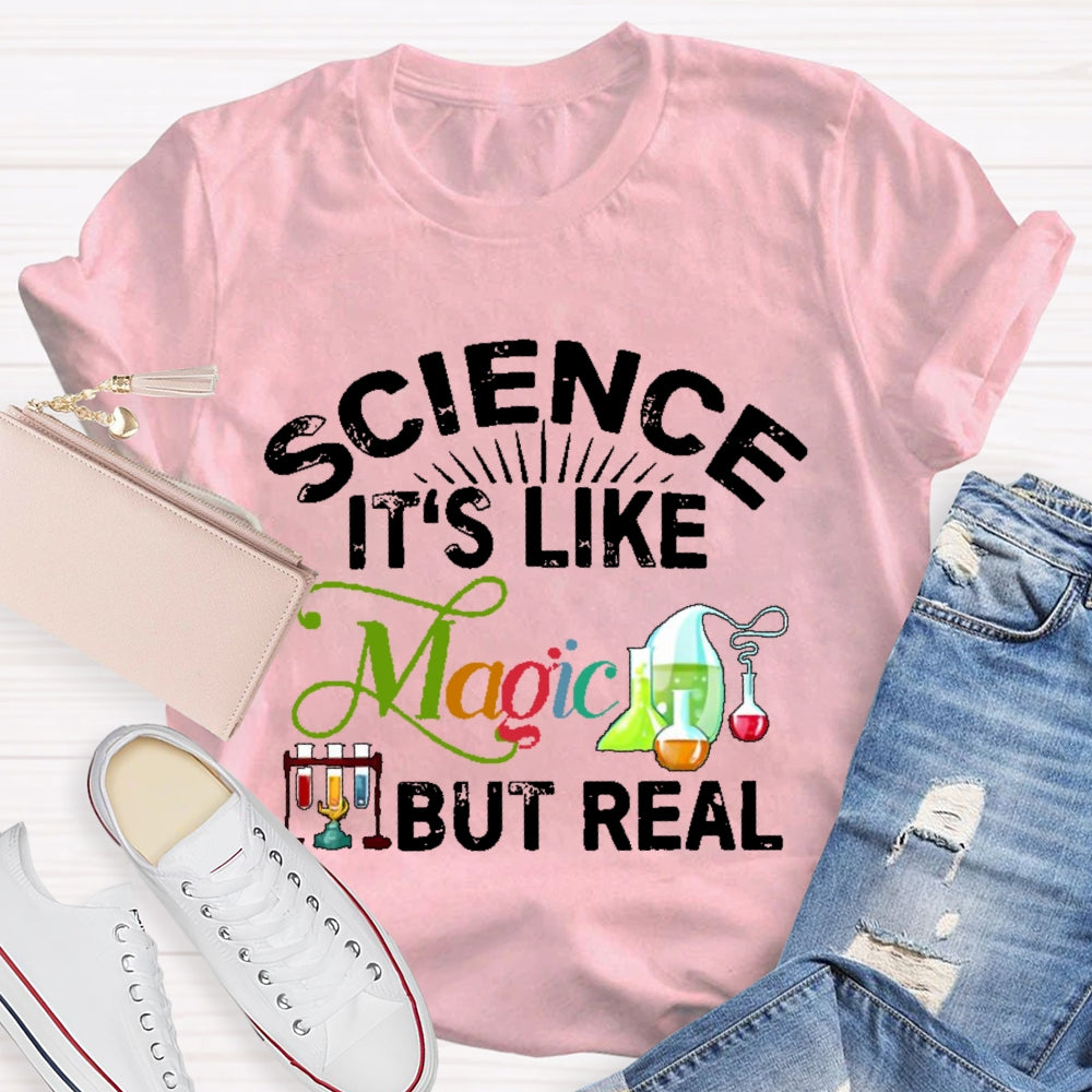 Science Like Magic But Real Colorful Letters T-shirt