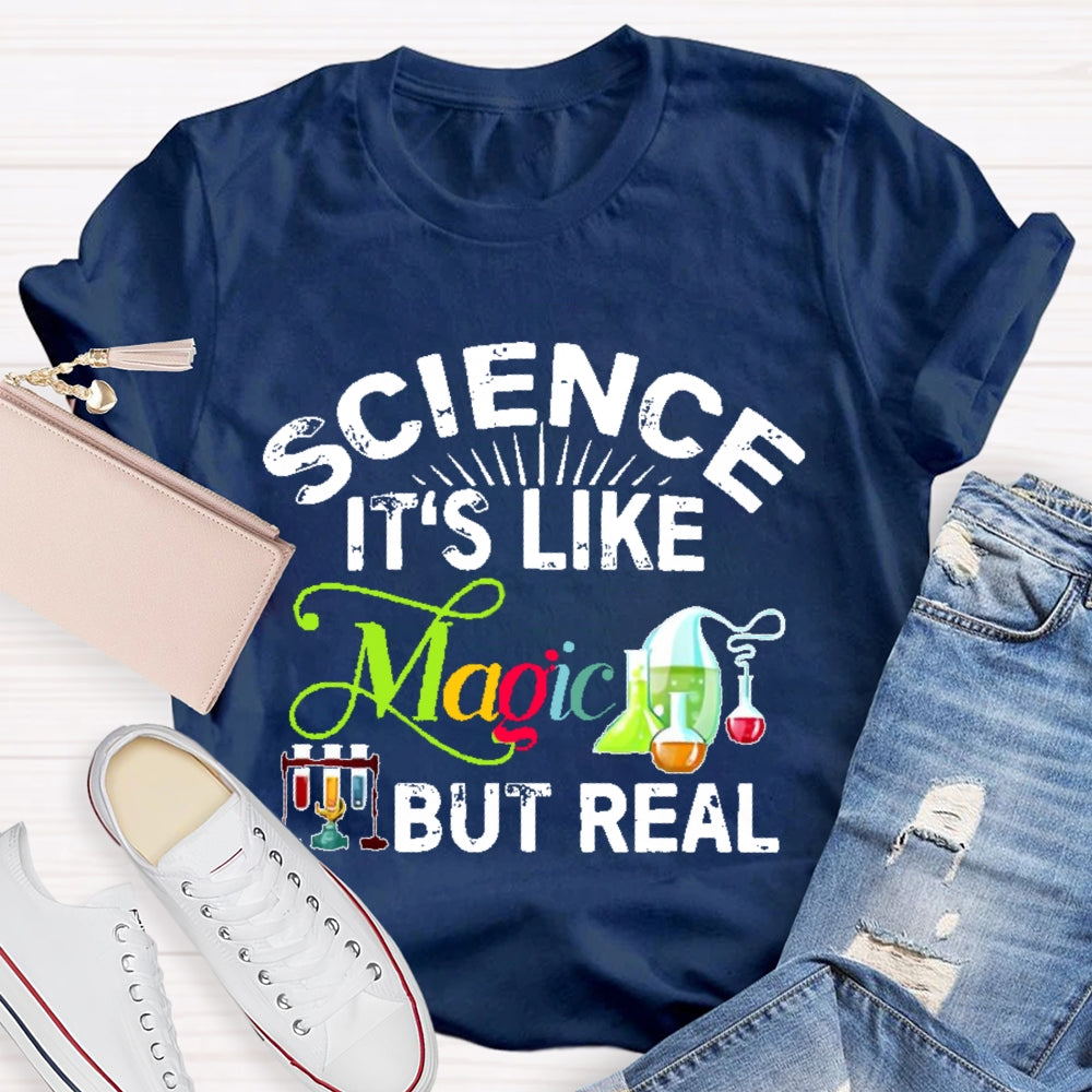 Science Like Magic But Real Colorful Letters T-shirt