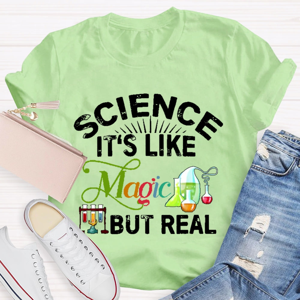 Science Like Magic But Real Colorful Letters T-shirt