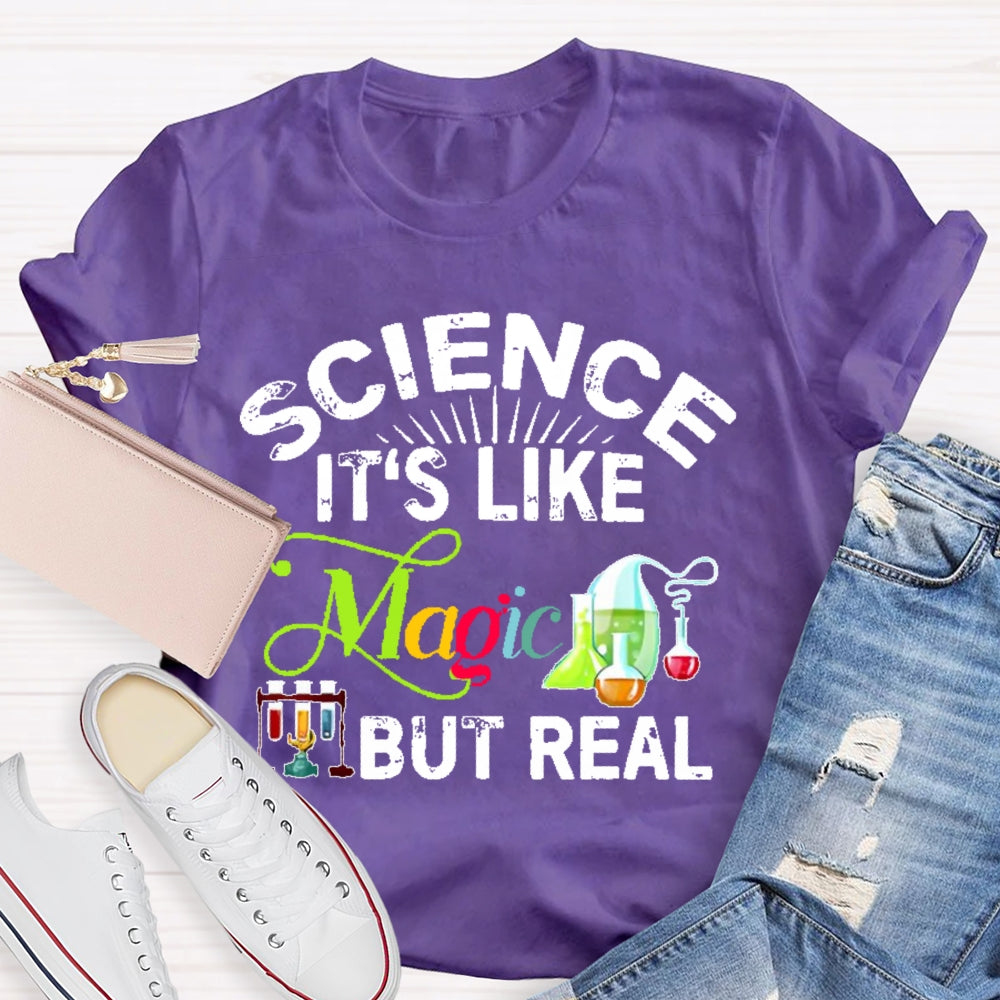 Science Like Magic But Real Colorful Letters T-shirt