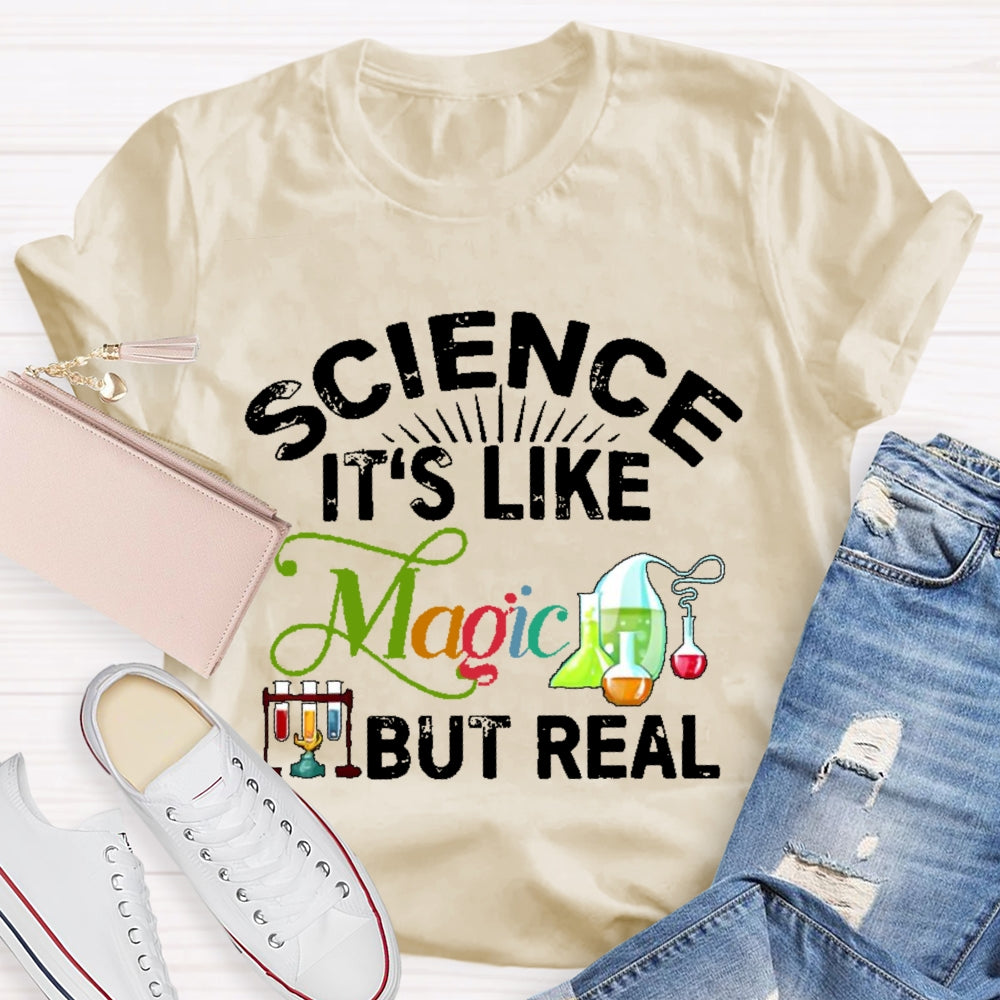 Science Like Magic But Real Colorful Letters T-shirt