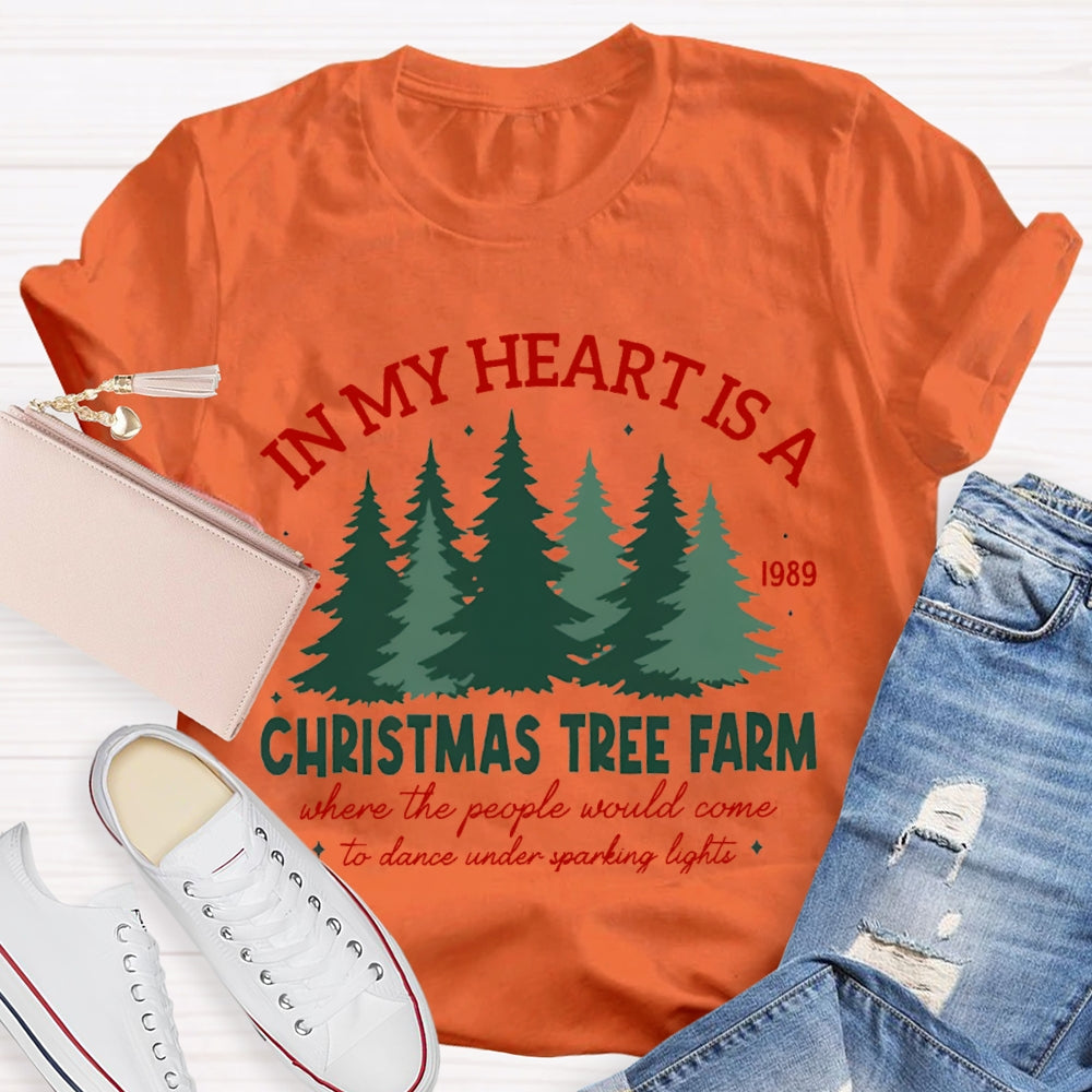 In My Heart Is A Christmas Tree Farm T-Shirt