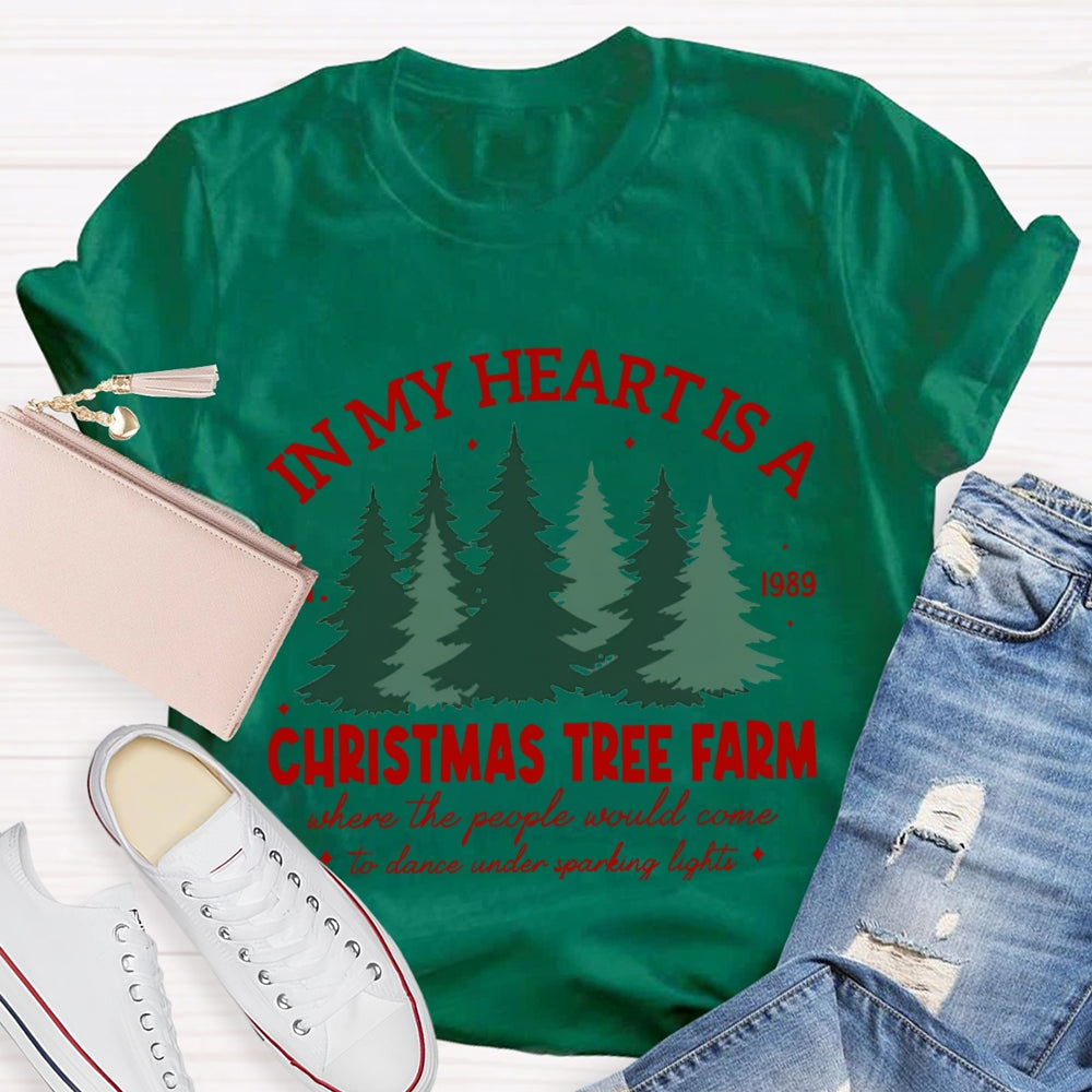 In My Heart Is A Christmas Tree Farm T-Shirt