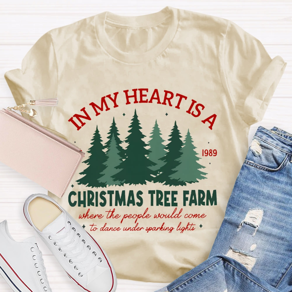 In My Heart Is A Christmas Tree Farm T-Shirt