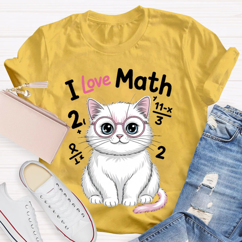 I Love Math Cat Math Teacher Gifts T-shirt