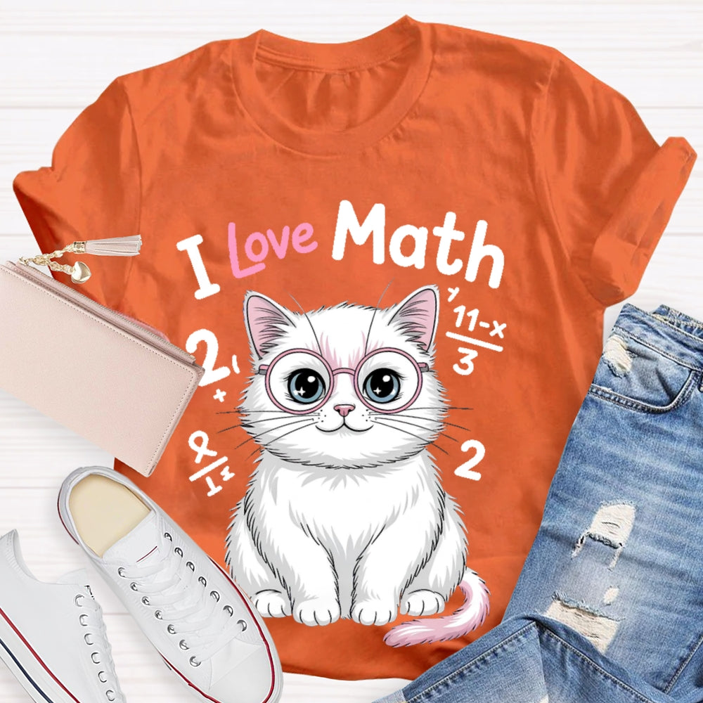 I Love Math Cat Math Teacher Gifts T-shirt