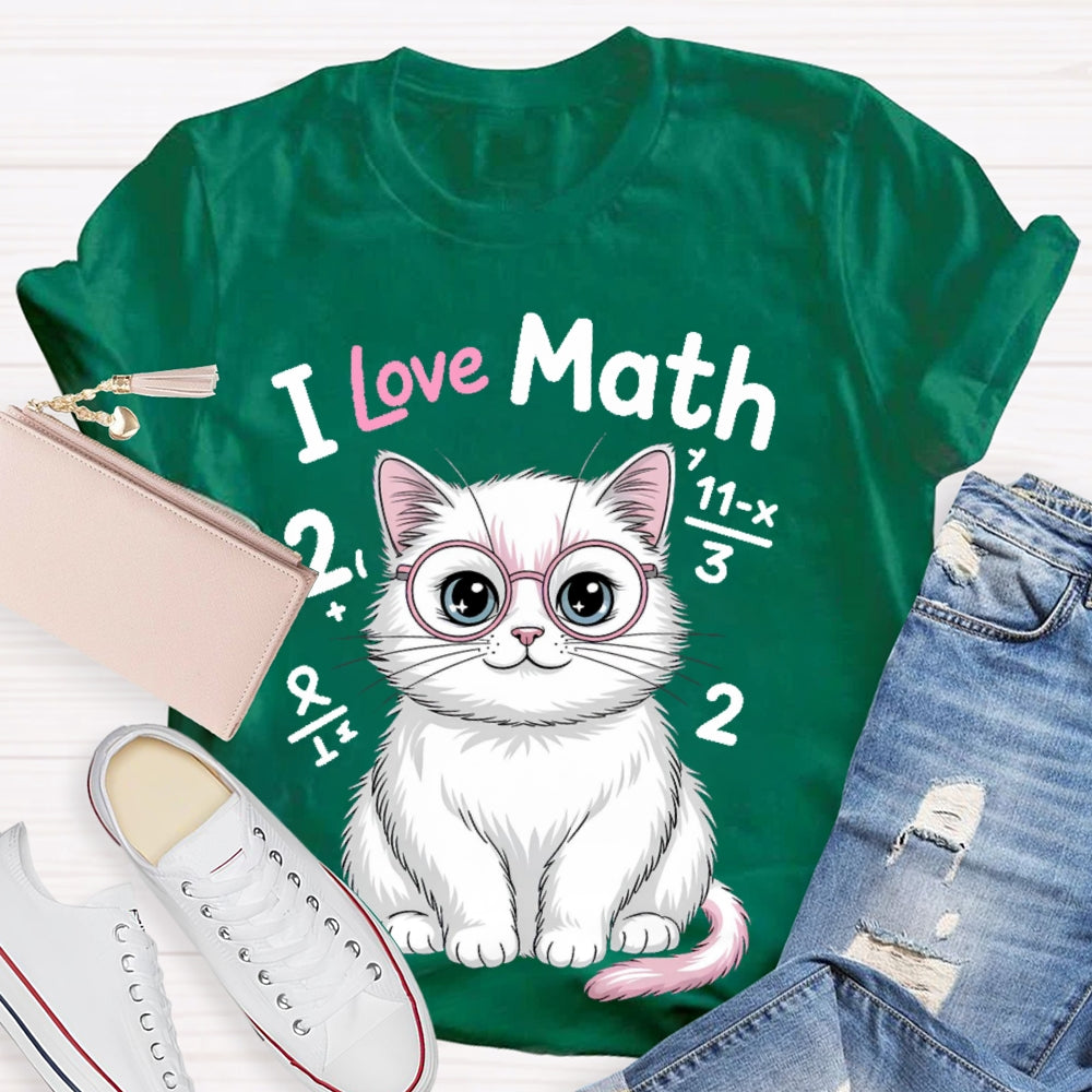 I Love Math Cat Math Teacher Gifts T-shirt