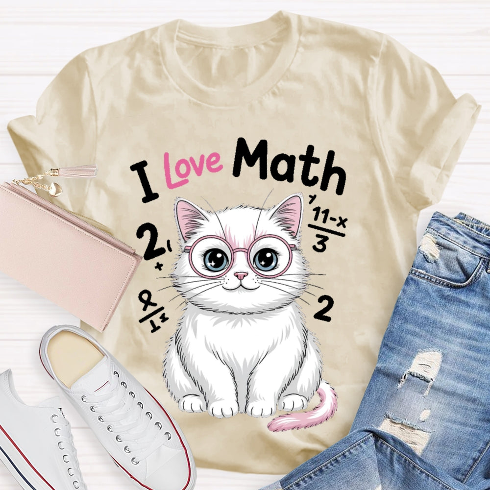 I Love Math Cat Math Teacher Gifts T-shirt
