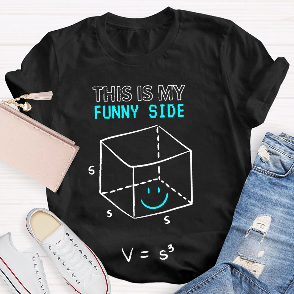This Is My Funny Side Math T-shirt
