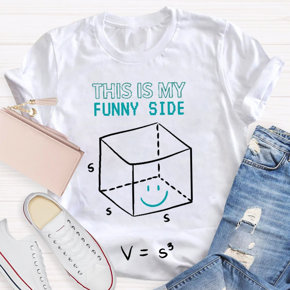 This Is My Funny Side Math T-shirt