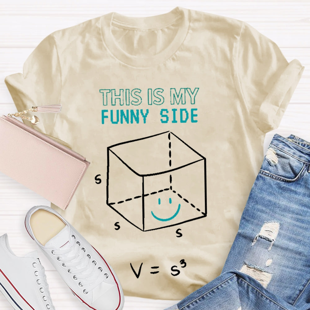 This Is My Funny Side Math T-shirt