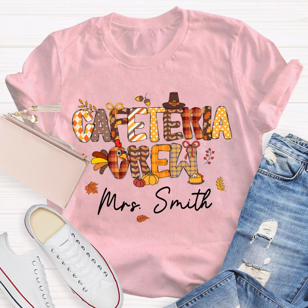 Personalized Name Cafeteria Crew Turkey Thanksgiving T-shirt
