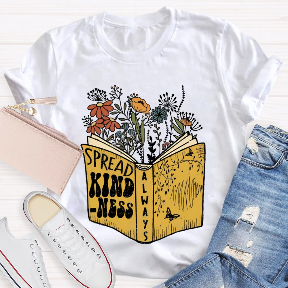 Spread Kindness Colorful Flowers T-shirt